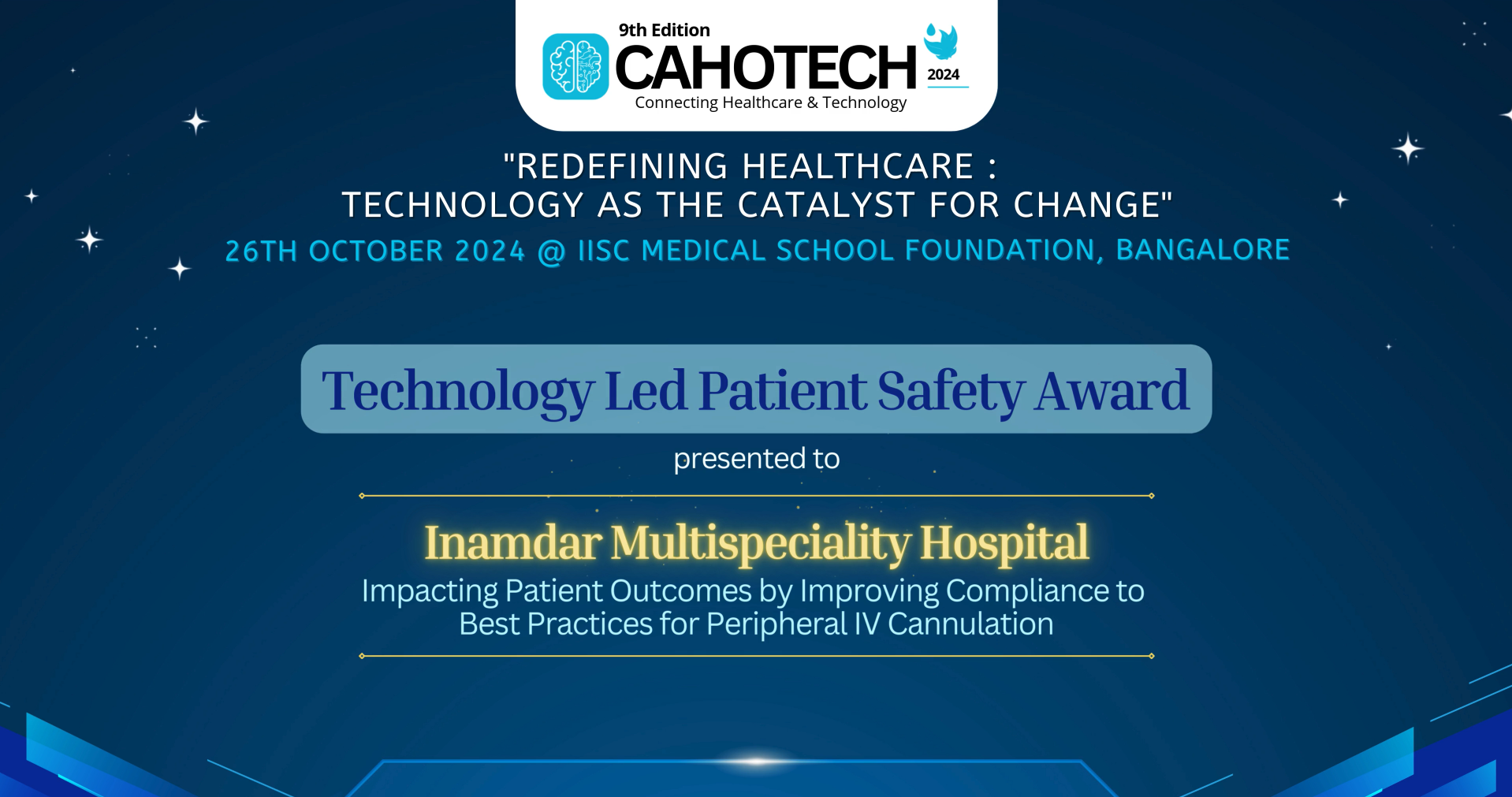 CAHOTECH 2024: Hospital Innovation - Impacting Patient Outcomes by Improving Compliance to Best Practices for Peripheral IV Cannulation (QIP-ACE Project) - Dr. Sushma Suryawanshi